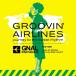CD/˥Х/GROOVIN' AIRLINES journey to the sweet rhythm ()