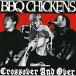 CD/BBQ CHICKENS/Crossover And OverPåס