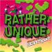 CD/RATHER UNIQUE/Start Spurt