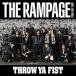 CD/THE RAMPAGE from EXILE TRIBE/THROW YA FIST (CD+DVD)