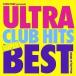 �ڼ���ʡ�CD/DJ SHUZO/SHOW TIME presents ULTRA CLUB HITS SUPER BEST Mixed By DJ SHUZO