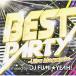 CD/DJ FUMIYEAH!/BEST PARTY -Ultra Megamix- mixed by DJ FUMIYEAH!