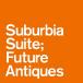 EP/˥Х/Suburbia Suite; Future Antiques ep ()