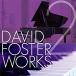CD/ сборник / David * Foster * Works 2 ( описание .. перевод есть )[P выше 