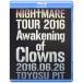 BD/NIGHTMARE/NIGHTMARE TOUR 2016 Awakening of Clowns 2016.06.26 TOYOSU PIT(Blu-ray) (̾)