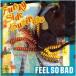 CD/FEEL SO BAD/Funky Side BusinessPå