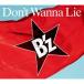 CD/B'z/Don't Wanna Lie (CD+DVD) (��������)