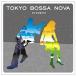 CD/˥Х/TOKYO BOSSA NOVAinverno