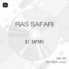 CD/DJ SAFARI/RAS SAFARI