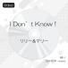 ڼʡCD(8cm)/꡼&ޥ꡼/I Don't Know! ()