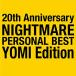 ڼʡCD/NIGHTMARE/20th Anniversary NIGHTMARE PERSONAL BEST YOMI Edition