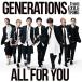 CD/GENERATIONS from EXILE TRIBE/ALL FOR YOU