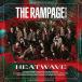 CD/THE RAMPAGE from EXILE TRIBE/HEATWAVE