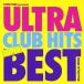 �ڼ���ʡ�CD/DJ SHUZO/SHOW TIME presents ULTRA CLUB HITS SUPER BEST Mixed By DJ SHUZO