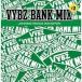 ڼʡCD/VYBZ BANK/VYBZ BANK MIX #2 JAPANESE REGGAE DUB EDITION