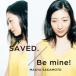 CD/坂本真綾/SAVED./Be mine! (通常いなり盤)