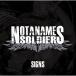 CD/NOT A NAME SOLDIERS/SIGNS