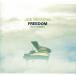 ��ť��˥��CD ���о� / Freedom��PIANOS