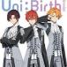 ť˥CD UniteUp! / UniBirth[̾] TV˥UniteUp! -UniBirth-OPơ
