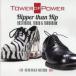 ���͢������¾CD TOWER OF POWER / Hipper than Hip -Yesterday . Today