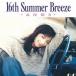 ˮCD Τ / 16th Summer Breeze
