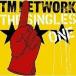 ˮCD TM NETWORK/TM NETWORK THE SINGLES 1
