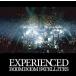 ˮCD ֥֥󥵥ƥ饤 / EXPERIENCED