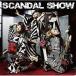 ˮCD SCANDAL / SCANDAL SHOW()(DVD)