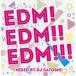 ˮCD EDM!EDM!!EDM!!!Mixed by DJ SATOSHI