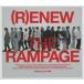  б/у Японская музыка CD THE RAMPAGE from EXILE TRIBE / (R)ENEW[DVD есть MV запись ]