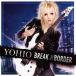 γCD YOHIO / BREAK the BORDERDeluxe Edition[DVDս]