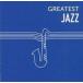 ť㥺CD GREATESTJAZZ