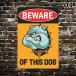 �u���L�Ŕ@���ɒ��� BEWARE OF DOG �y�b�g�������݋֎~ �x���@�Ҍ����Ӂ@20cm�~30cm �A�����J USA �֘A�摜3