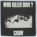 CROW(������)-Who Killed Dove? (Japan ���ꥸ�ʥ� 7