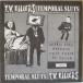 TEMPORAL SLUTS / T.V. KILLERS-Voulez Vous Coucher Acec Nous,