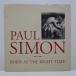 PAUL SIMON-Born At The Right Time (UK Orig.)