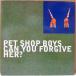 PET SHOP BOYS-Can You Forgive Her? (UK ꥸʥ 7