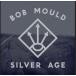 BOB MOULD-Silver Age (US Limited LP/ New)