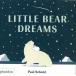 LITTLE BEAR DREAMS