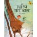 the TALLEST TREE HOUSE