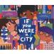 IF you WERE s CITy