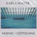 MICHAEL HOENIG/MANUEL GOTTSCHING/Early Water (1976/only) (mihya L *he-nihi/manyu L *ge подбородок g/German)