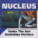 NUCLEUS/Under The Sun + Snakehips Etcetra(2CD) (1974+75/7+8th) (�˥塼���ꥢ��/UK)