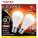 (TOSHIBA) LDA4L-G-E17S40V2P LEDŵ 2ܥѥå(ŵ忧) E17 40W 440lm