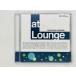  быстрое решение 2CD At Lounge lounge музыка * компиляция .. одеколон bo. Thema скрепление. Thema записано в Японии MHCP 81-2 Z06