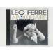  быстрое решение CD LEO FERRE / LES POETES : VOLUME 1 APOLLINAIRE la chanson du mal aime / Leo *fere/a поли ne-ru847 170-2 U01