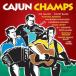 Various Artists Cajun Champs CD
