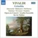 ǥ󥵥֥ Vivaldi: La Griselda RV.718 / Kevin Mallon(cond), Aradia Ensemble, Opera in Concert Ch CD