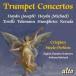  Anthony * отверстие ste doSix Trumpet Concertos CD-R