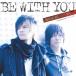 ľ featuring Joy BE WITH YOU CD+DVD 12cmCD Single